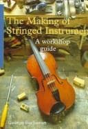 Tapa de The Making of Stringed Instruments