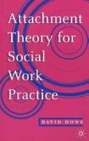 Tapa de Attachment Theory for Social Work Practice