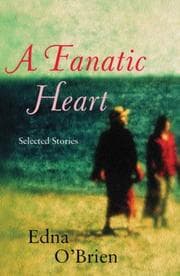 Tapa de Fanatic Heart Selected Stories of Edna