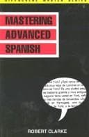Tapa de Mastering Advanced Spanish (Hippocrene Master)