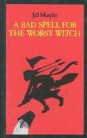 Tapa de A Bad Spell for the Worst Witch