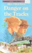 Tapa de Danger on the Tracks (The Bains Series by Bill Freeman)