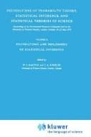 Tapa de Foundations of Probability Theory, Statistical Inference, and Statistical Theories of Science Vol. 2