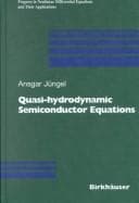 Tapa de Quasi-Hydrodynamic Semiconductor Equations (Progress in Nonlinear Differential Equations and Their Applications, V. 41)