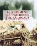 Tapa de Government Regulation of the Railroads