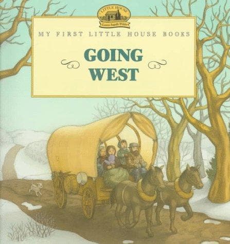 Tapa de Going West (My First Little House)