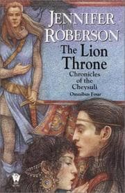 Tapa de The Lion Throne (Chronicles of the Cheysuli - Omnibus Four)