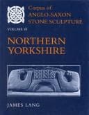 Tapa de Corpus of Anglo-Saxon Stone Sculpture: Volume VI