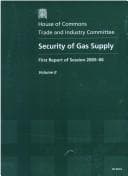 Tapa de Security of gas Supply : First report of session 2005-06, Vol. 2