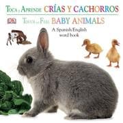 Tapa de Crias Y Cachorros / Baby Animals (Touch & Feel)