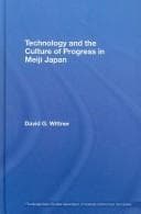 Tapa de Technology and the Culture of Progress in Meiji Japan (Routledge/Asian Studies Association of Australia (Asaa) East Asian)