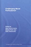 Tapa de Challenging Moral Particularism