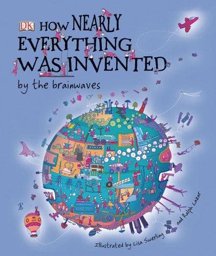 Tapa de How Nearly Everything Was Invented