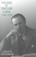 Tapa de The Rise of Sinclair Lewis, 1920-1930 (Penn State Series in the History of the Book)
