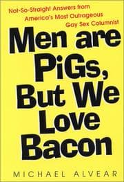 Tapa de Men are pigs, but we love bacon