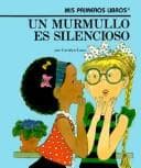Tapa de UN Murmullo Es Silencioso/a Whisper Is Quiet (Rookie Readers-Spanish)