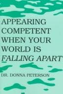 Tapa de Appearing Competent When Your World Is Falling Apart