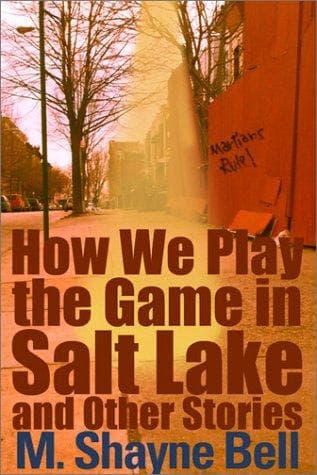 Tapa de How We Play the Game in Salt Lake and Other Stories