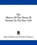 Tapa de The History Of The House Of Seytoun To The Year 1559