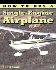 Tapa de How to Buy a Single-Engine Airplane (Illustrated Buyer's Guide)