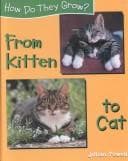 Tapa de From Kitten to Cat (Powell, Jillian. How Do They Grow?,)
