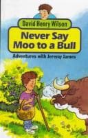 Tapa de Never Say Moo to a Bull (Getting Rich with Jeremy James)