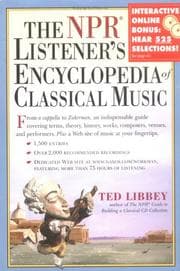 Tapa de The NPR Listener's Encyclopedia of Classical Music