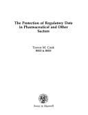 Tapa de The protection of regulatory data in pharmaceutical and other sectors