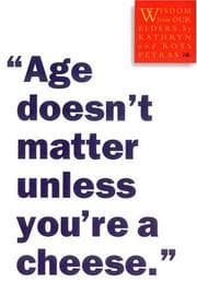 Tapa de Age doesn't matter unless you're a cheese