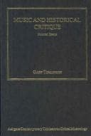 Tapa de Music and Historical Critique (Ashgate Contemporary Thinkers on Critical Musicology)
