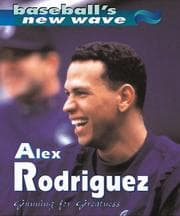 Tapa de Alex Rodriguez:Gunning/Great (Baseball's New Wave)
