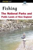 Tapa de Fishing the National Parks and Public Lands of New England (Fishing Series)