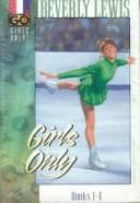 Tapa de Girls Only Pack, Books 1-4 (Girls Only (GO!))