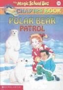 Tapa de Polar Bear Patrol (Magic School Bus Chapter Book)