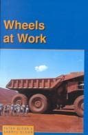 Tapa de Wheels at Work (Little Blue Readers. Set 3)