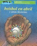 Tapa de Beisbol En Abril Y Otras Historias/Baseball in April and Other Stories