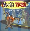 Tapa de Mucha Lucha!/ A Little Fishy (Mucha Lucha!)