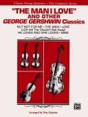 Tapa de The Man I Love and Other George Gershwin Classics (The Composer Series)