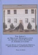 Tapa de The Impact of Military Desegregation on Segregation Patterns in American Cities