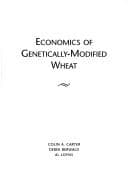 Tapa de Economics of Genetically-Modified Wheat (Monograph Series on Public Policy and Public Administration)