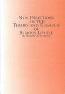 Tapa de New Directions in the Theory and Research of Serious Leisure (Mellen Studies in Sociology)