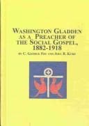 Tapa de Washington Gladden as a preacher of the social gospel, 1882-1918
