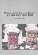 Tapa de Worship and the Ceremonial Economy of a Royal South Indian Temple (Mellen Studies in Anthropology)
