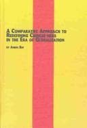 Tapa de Comparative Approach to Redefining Chinese-Ness in the Era of Globalization (Chinese Studies, 28)