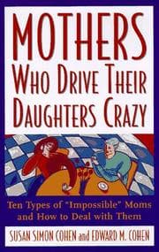 Tapa de Mothers who drive their daughters crazy