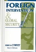 Tapa de Foreign Intervention & Global Security (Ideas in Conflict Series)