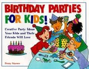 Tapa de Birthday Parties for Kids! Creative Party Ideas Your Kids and Their Friends Will Love