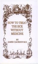 Tapa de How to Treat the Sick Without Medicine