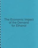 Tapa de The Economic Impact of the Demand for Ethanol