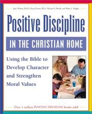 Tapa de Positive discipline in the Christian home